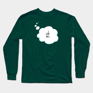 Oh No Thought Bubble Long Sleeve T-Shirt